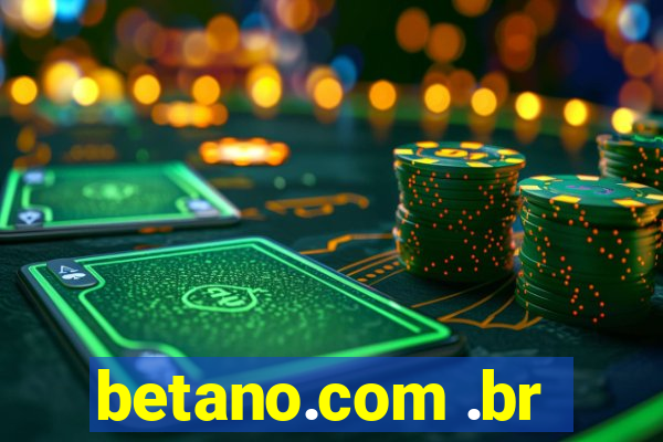 betano.com .br